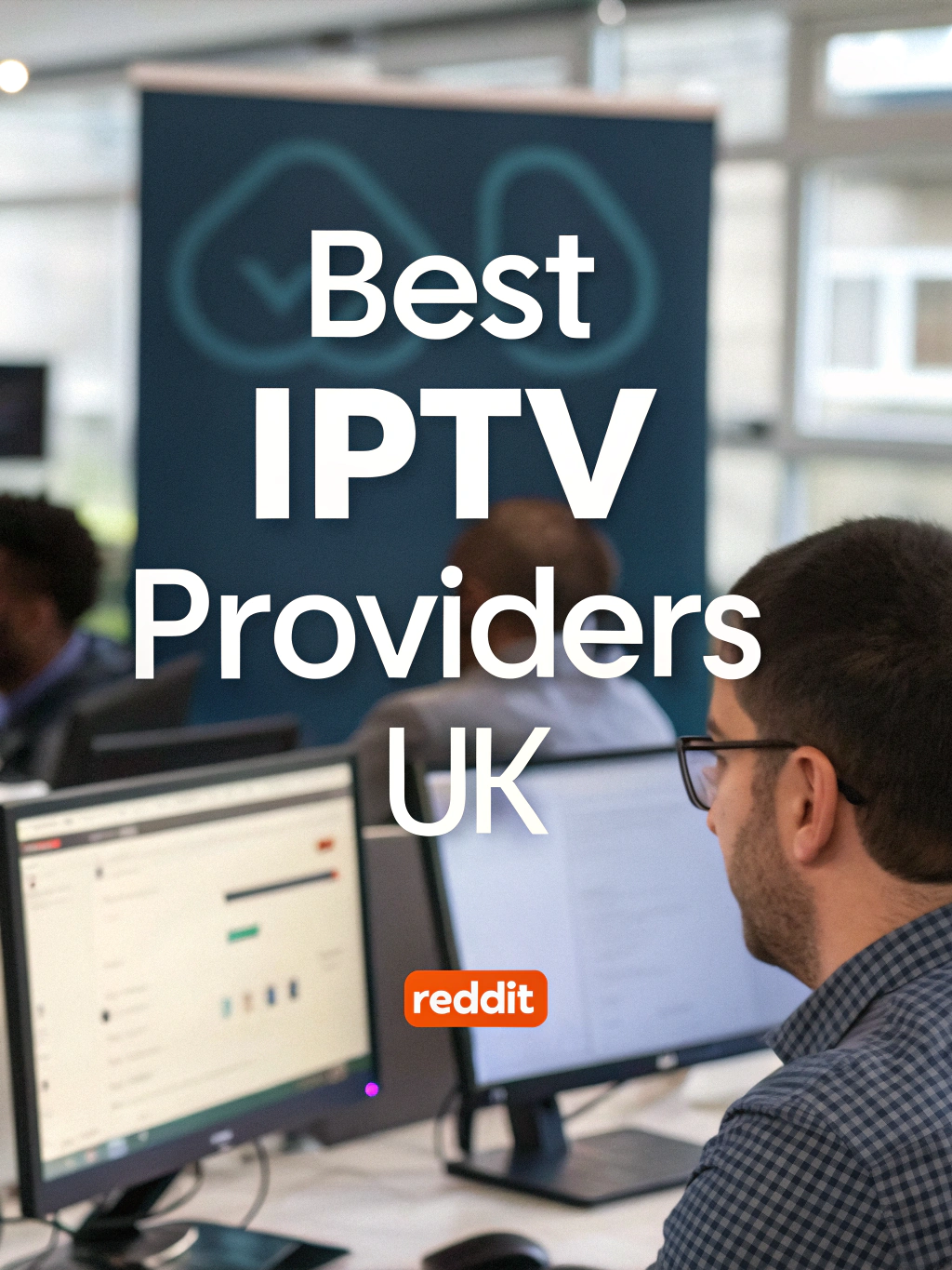 best iptv providers uk reddit iptv